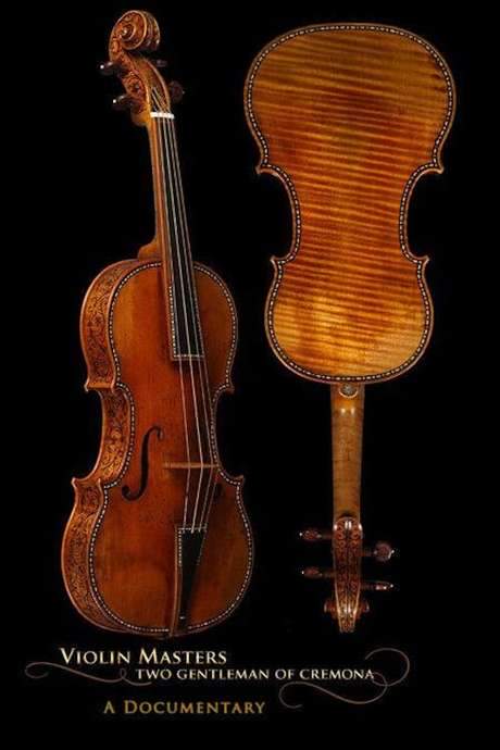 Violin Masters: Two Gentlemen Of Cremona